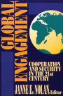 Global Engagement: Cooperation and Security in the 21st Century