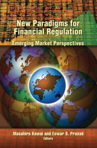 Title: New Paradigms for Financial Regulation: Emerging Market Perspectives, Author: Masahiro Kawai