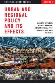 Title: Urban and Regional Policy and its Effects: Building Resilient Regions, Author: Margaret Weir