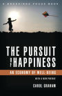 The Pursuit of Happiness: An Economy of Well-Being