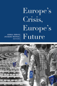 Title: Europe's Crisis, Europe's Future, Author: Kemal Dervis