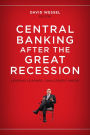 Central Banking after the Great Recession: Lessons Learned, Challenges Ahead