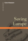 Saving Europe: Anatomy of a Dream