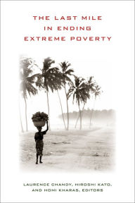 Title: The Last Mile in Ending Extreme Poverty, Author: Laurence Chandy