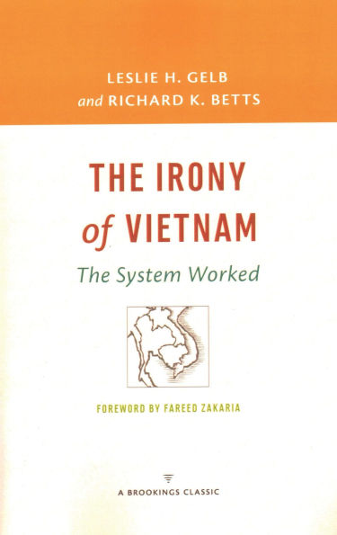 The Irony of Vietnam: The System Worked