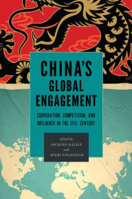 Title: China's Global Engagement: Cooperation, Competition, and Influence in the 21st Century, Author: Jacques deLisle Director