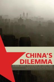 Title: China's Dilemma: Economic Growth, the Environment, and Climate Change, Author: Ligang Song