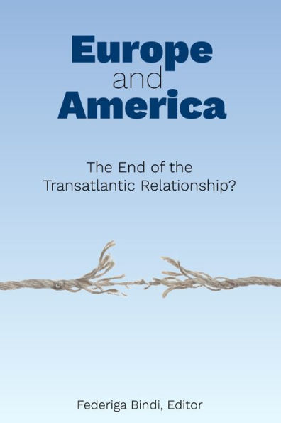 Europe and America: the End of Transatlantic Relationship?