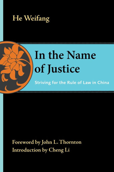 the Name of Justice: Striving for Rule Law China