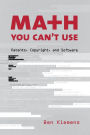 Math You Can't Use: Patents, Copyright, and Software