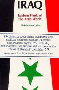 Title: Iraq: Eastern Flank of the Arab World, Author: Christine Moss Helms
