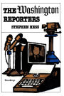 The Washington Reporters / Edition 1