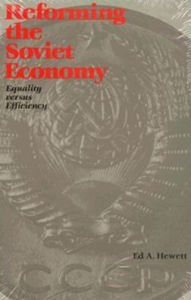 Title: Reforming the Soviet Economy: Equality vs. Efficiency / Edition 1, Author: Ed A. Hewett