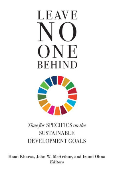 Leave No One Behind: Time for Specifics on the Sustainable Development Goals