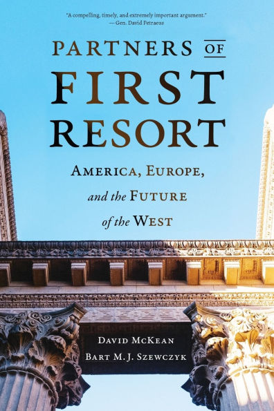 Partners of First Resort: America, Europe, and the Future West