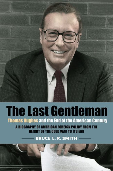 the Last Gentleman: Thomas Hughes and End of American Century