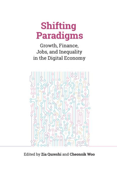 Shifting Paradigms: Growth, Finance, Jobs, and Inequality the Digital Economy