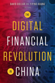 Title: The Digital Financial Revolution in China, Author: David Dollar