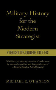 Download a free guest book Military History for the Modern Strategist: America's Major Wars Since 1861