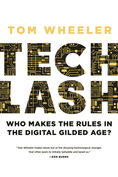 Techlash: Who Makes the Rules Digital Gilded Age?
