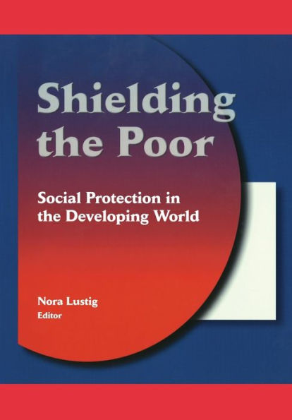 Shielding the Poor: Social Protection in the Developing World