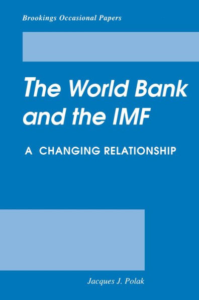 The World Bank and the IMF: A Changing Relationship