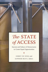 Title: The State of Access: Success and Failure of Democracies to Create Equal Opportunities, Author: Jorrit de Jong