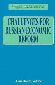 Title: Challenges for Russian Economic Reform, Author: Alan Smith