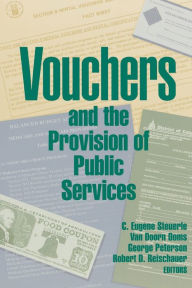 Title: Vouchers and the Provision of Public Services, Author: C. Eugene Steuerle