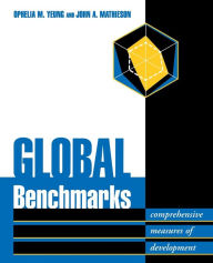 Title: Global Benchmarks: Comprehensive Measures of Development, Author: John A. Mathieson