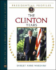 Title: The Clinton Years, Author: Shirley Anne Warshaw