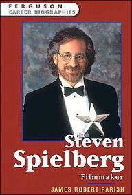 Title: Steven Spielberg, Filmmaker, Author: James Robert Parish