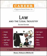 Title: Career Opportunities in Law and the Legal Industry / Edition 2, Author: Susan Echaore-McDavid