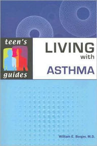 Title: Living with Asthma, Author: William E. Berger