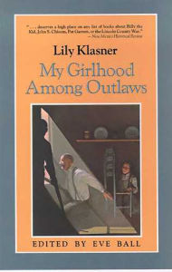 Title: My Girlhood Among Outlaws, Author: Lily Klasner