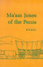 Ma'am Jones of the Pecos