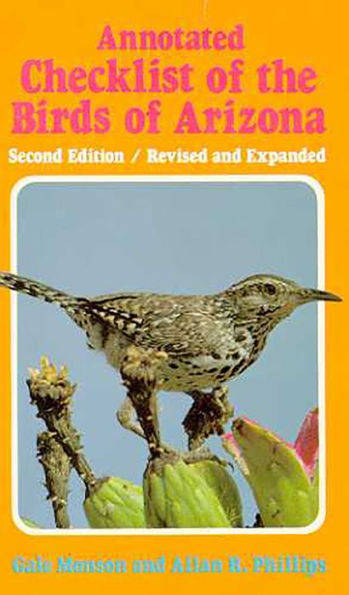 Annotated Checklist of the Birds of Arizona / Edition 2