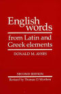 English Words from Latin and Greek Elements / Edition 2