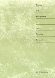 Title: Ecology and Management of North American Savannas / Edition 3, Author: Guy R. McPherson