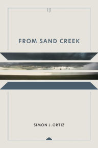 Title: from Sand Creek, Author: Simon J. Ortiz