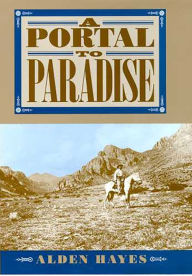 Title: A Portal to Paradise, Author: Alden C. Hayes