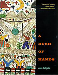 Title: A Rush of Hands, Author: Juan Delgado