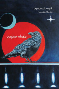 Title: Corpse Whale, Author: dg nanouk okpik