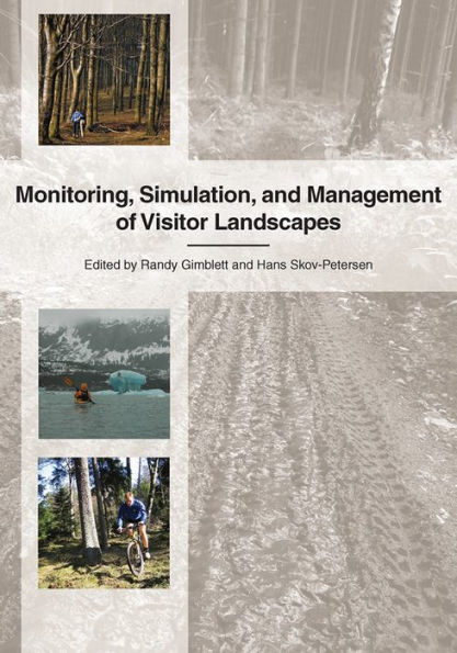 Monitoring, Simulation, and Management of Visitor Landscapes / Edition 2