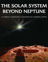 Title: The Solar System Beyond Neptune, Author: M. A. Barucci