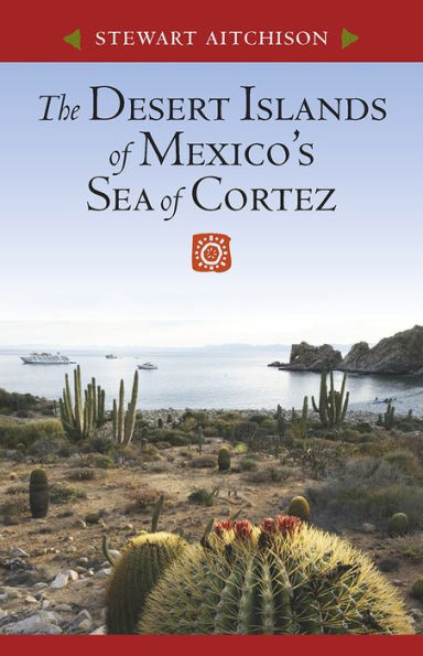 The Desert Islands of Mexico's Sea Cortez