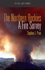 The Northern Rockies: A Fire Survey