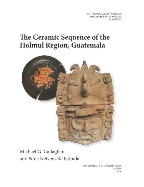 The Ceramic Sequence of the Holmul Region, Guatemala