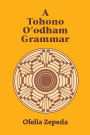 A Tohono O'odham Grammar