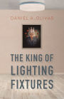 The King of Lighting Fixtures: Stories